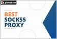 10 Best SOCKS5 Proxy Providers 2024 List Fast Chea